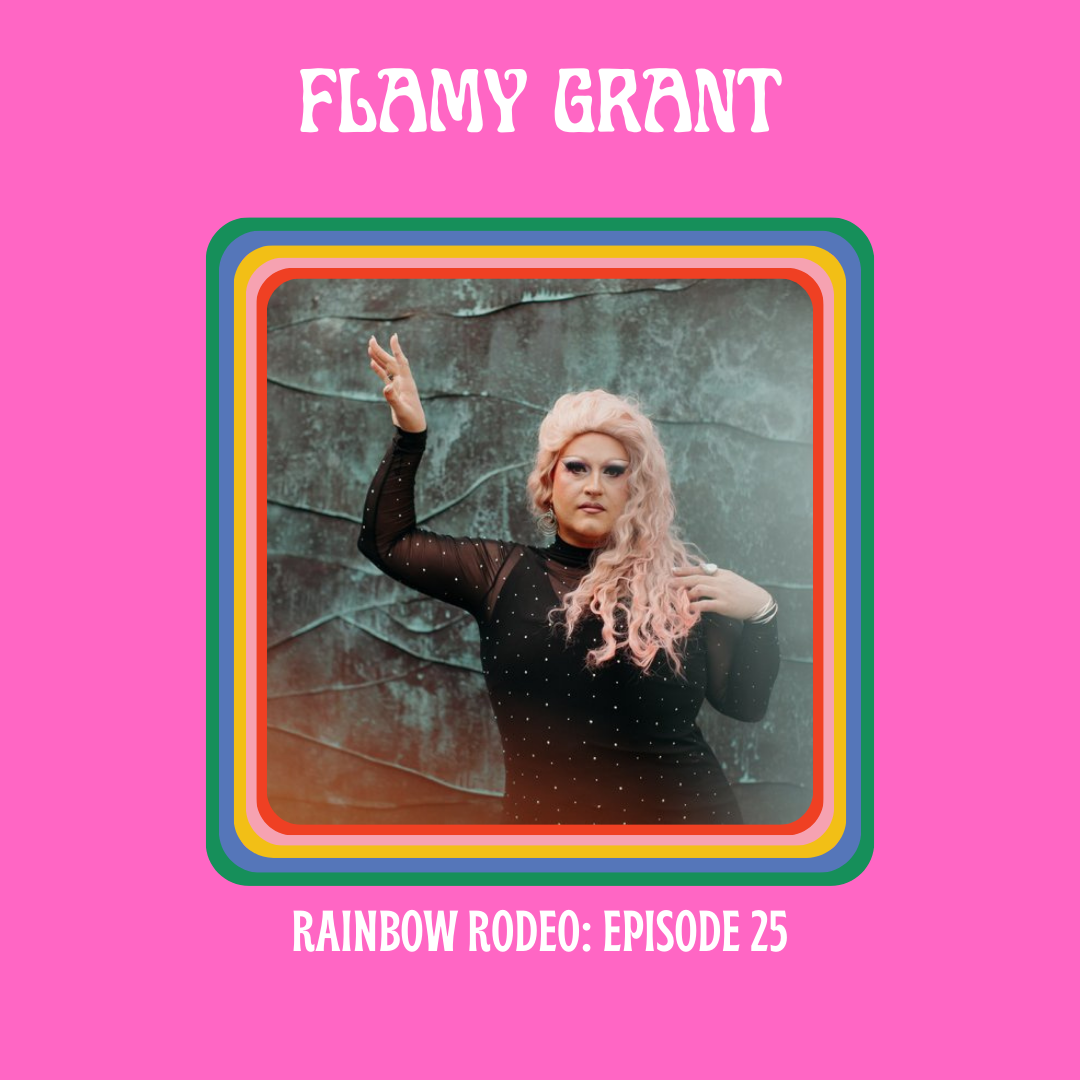 Episode 25: Flamy Grant