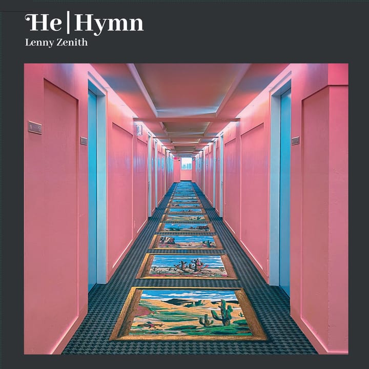 Lenny Zenith -- He/Hymn