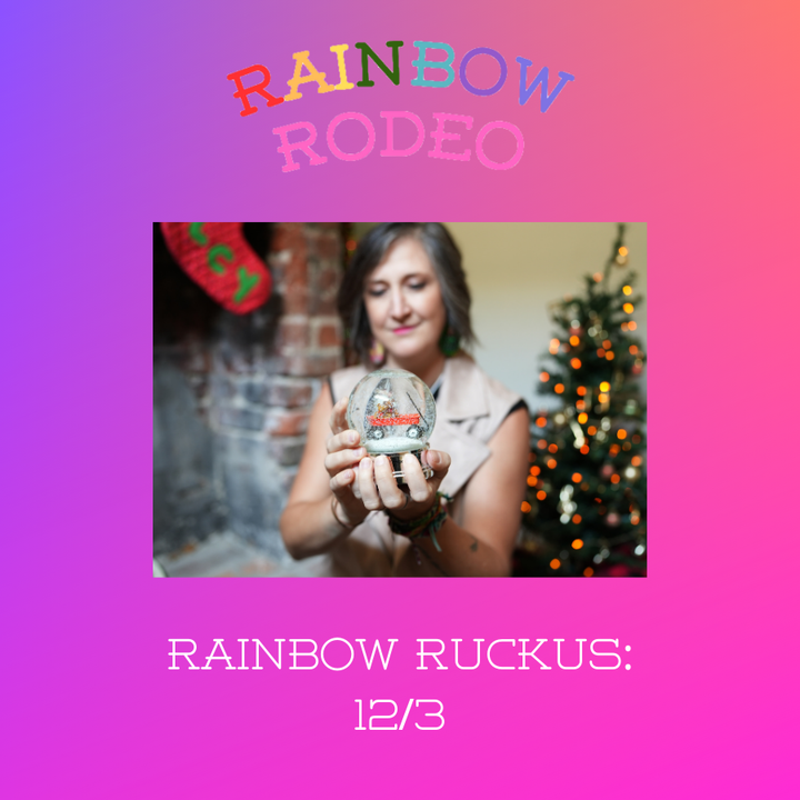 Rainbow Ruckus 12/3: A Queer Country Holiday Playlist